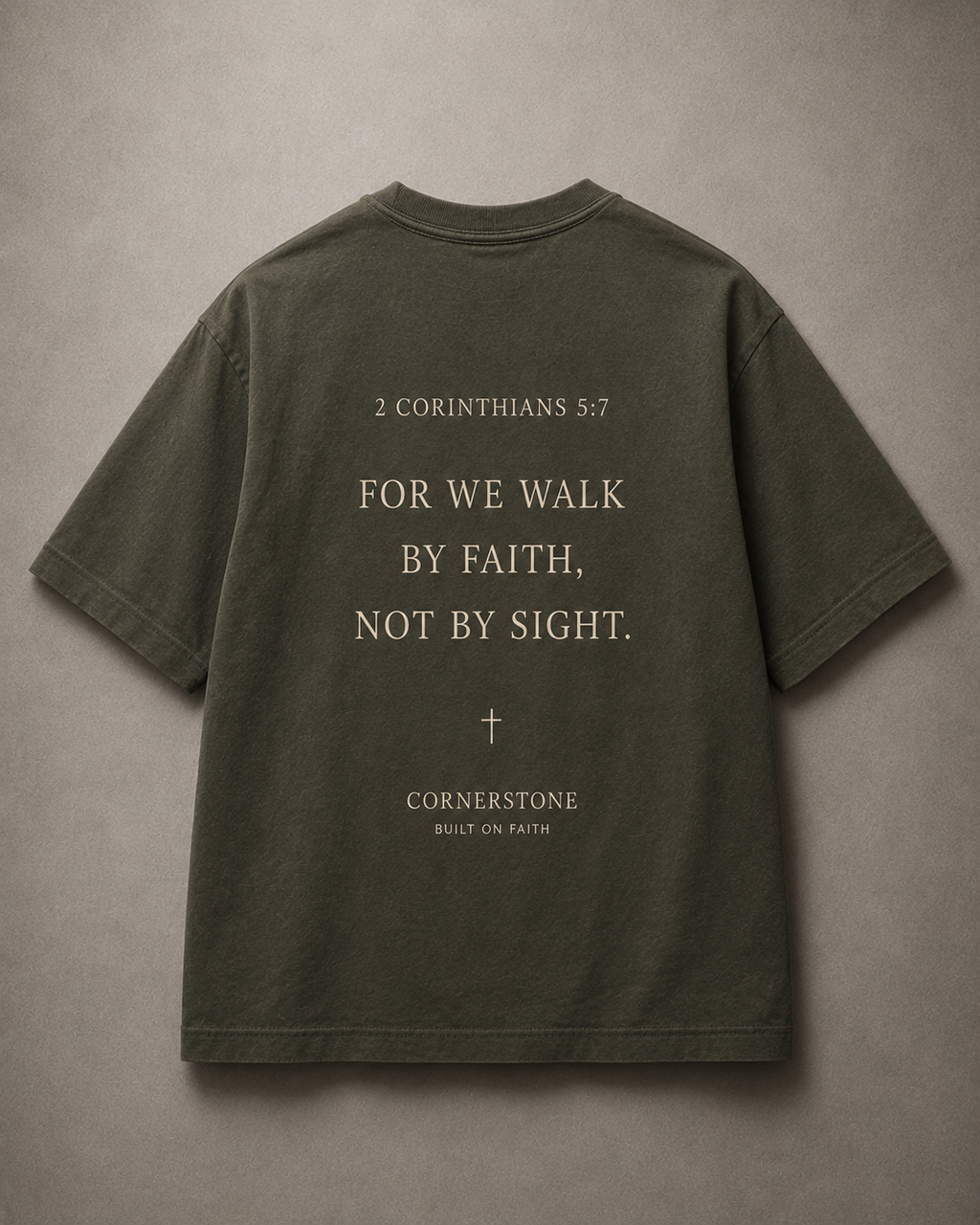 Walk by Faith T-Shirt with 2 Corinthians 5:7 message