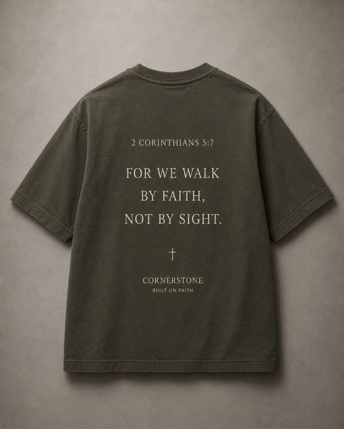 Walk by Faith T-Shirt with 2 Corinthians 5:7 message